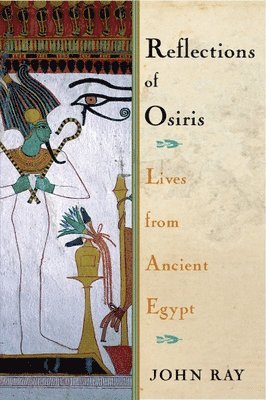 John Ray - Reflections of Osiris, Inbunden