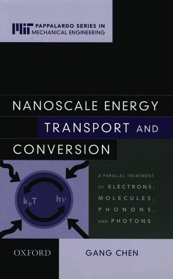 Gang Chen - Nanoscale Energy Transport and Conversion, Inbunden