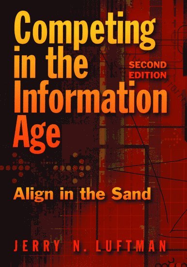 Competing in the Information Age 1