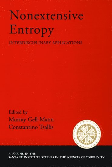 Murray Gell-Mann, ConstantinoC. Tsallis, Sante Fe Institute) Gell-Mann, Murray (Professor, Professor, Brazilian Centre for Physics) Tsallis, ConstantinoC. (Professor, Professor, Constantino Tsallis - Nonextensive Entropy, Häftad