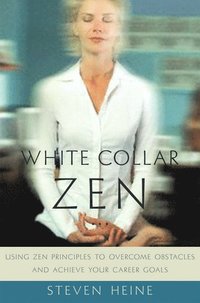 bokomslag White Collar Zen