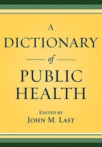 bokomslag A Dictionary of Public Health