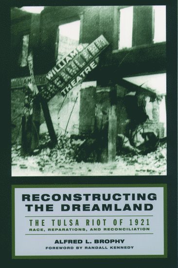 bokomslag Reconstructing the Dreamland: The Tulsa Race Riot of 1921