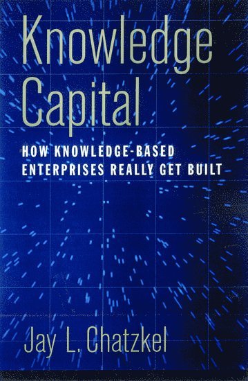 Jay L. Chatzkel, Jay Chatzkel - Knowledge Capital, Inbunden