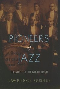 bokomslag Pioneers of Jazz