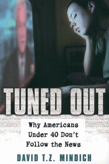 David T. Z. Mindich - Tuned Out, Häftad