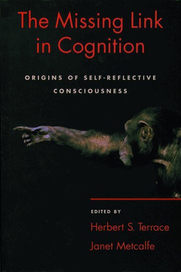Herbert S. Terrace, Janet Metcalfe - The Missing Link in Cognition, Inbunden