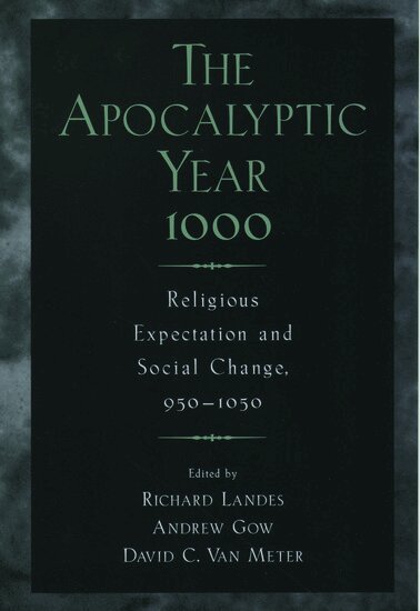 Damien Kingsbury, Richard Landes, Andrew Gow, David C. Van Meter - The Apocalyptic Year 1000, Häftad