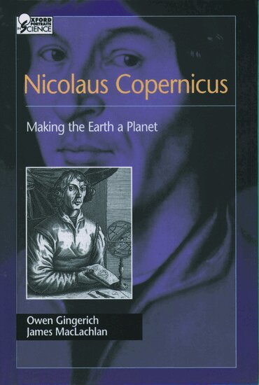 Owen Gingerich, James MacLachlan - Nicolaus Copernicus, Inbunden