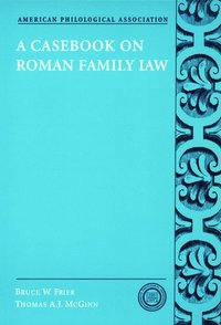 bokomslag A Casebook on Roman Family Law