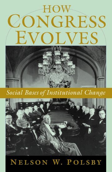 Nelson W. Polsby - How Congress Evolves, Inbunden