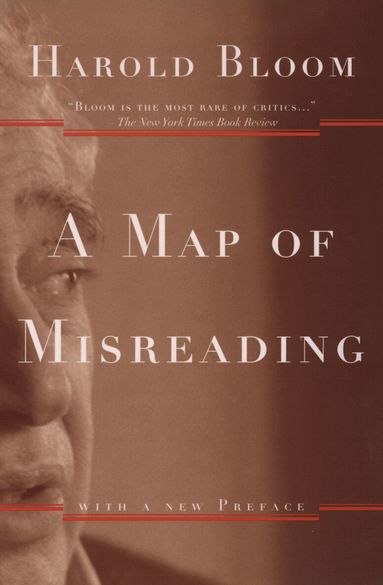 Harold Bloom - A Map of Misreading, Häftad