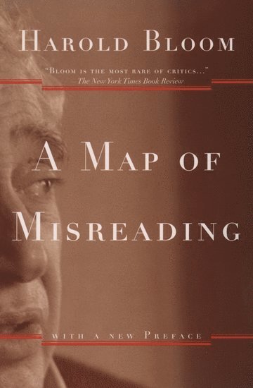 A Map of Misreading 1