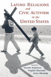 bokomslag Latino Religions and Civic Activism in the United States