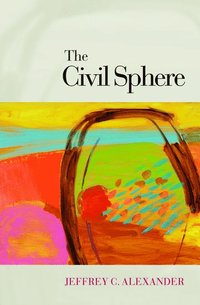 bokomslag The Civil Sphere