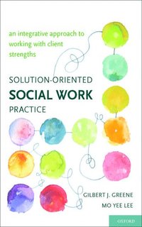 bokomslag Solution-Oriented Social Work Practice