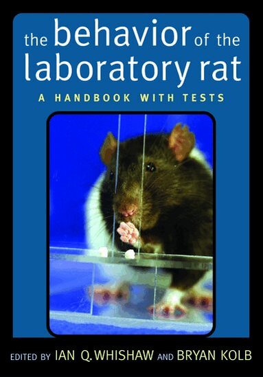 Ian Q. Whishaw, Bryan Kolb, Ian Q. Whishaw, Bryan Kolb - The Behavior of the Laboratory Rat, Inbunden