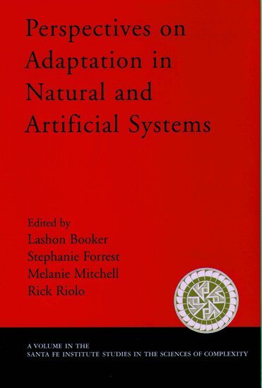 Lashon Booker, Stephanie Forrest, Melanie Mitchell, Rick Riolo - Perspectives on Adaptation in Natural and Artificial Systems, Inbunden