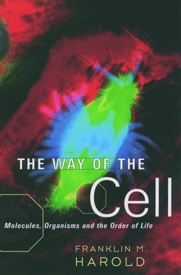 Harold, Franklin M. Harold - The Way of the Cell, Häftad
