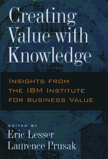 Creating Value with Knowledge 1