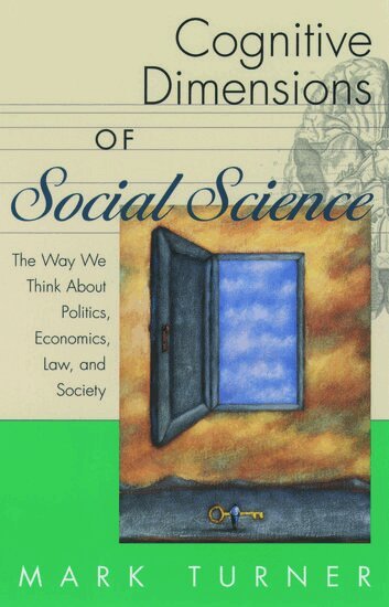 Turner - Cognitive Dimensions of Social Science, Häftad