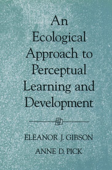 Gibson, Pick - An Ecological Approach to Perceptual Learning and Development, Häftad