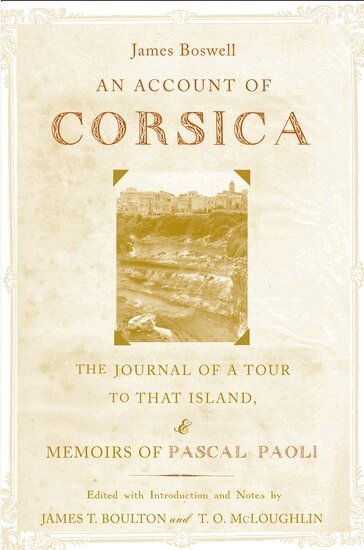 James Boswell, James T. Boulton, T. O. McLoughlin - An Account of Corsica, the Journal of a Tour to That Island, and Memoirs of Pascal Paoli, Inbunden