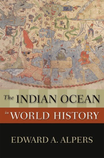 Edward A. Alpers - The Indian Ocean in World History, Inbunden