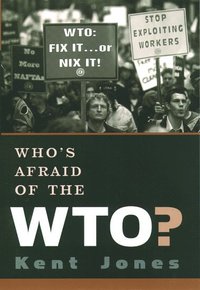 bokomslag Who's Afraid of the WTO?