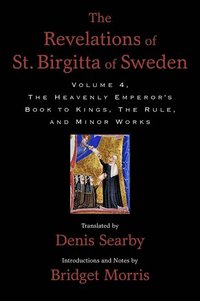 bokomslag The Revelations of St. Birgitta of Sweden, Volume 4