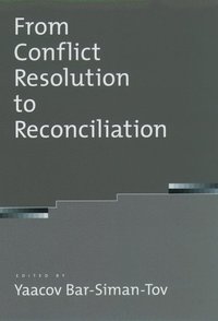 bokomslag From Conflict Resolution to Reconciliation