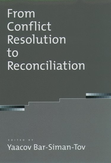 From Conflict Resolution to Reconciliation 1