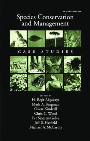 H. Resit Akcakaya, H. Resit Akcakaya, Mark A. Burgman - Species Conservation and Management, Inbunden