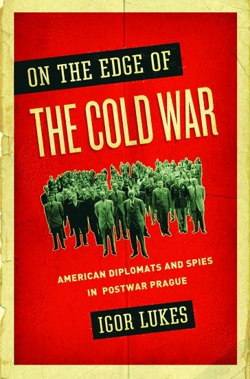 On the Edge of the Cold War 1