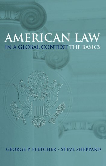 American Law in a Global Context 1