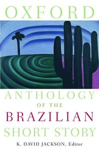 bokomslag Oxford Anthology of the Brazilian Short Story