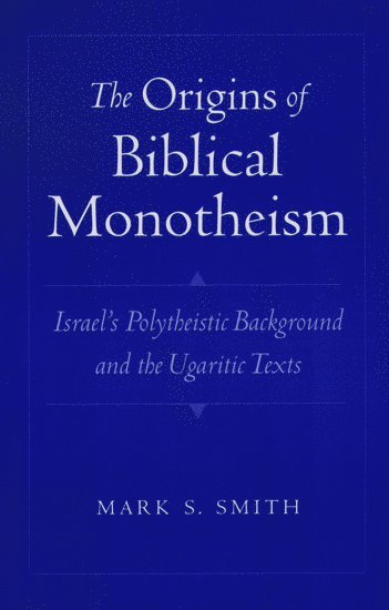 bokomslag The Origins of Biblical Monotheism