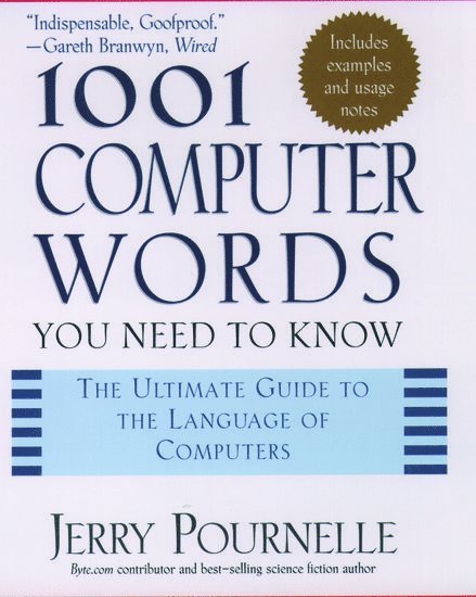 Jerry Pournelle, Erin McKean, Jerry Pournelle - 1001 Computer Words You Need to Know, Inbunden