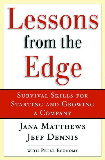 Jana Matthews, Jeff Dennis - Lessons From the Edge, Inbunden