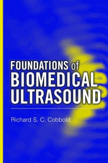 bokomslag Foundations of Biomedical Ultrasound