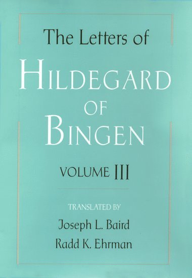 bokomslag The Letters of Hildegard of Bingen: The Letters of Hildegard of Bingen
