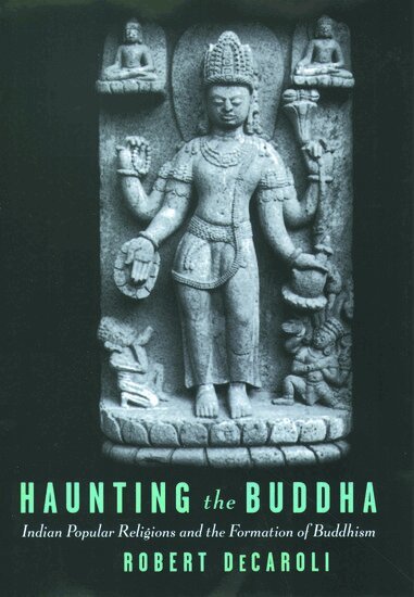 Robert DeCaroli - Haunting the Buddha, Inbunden