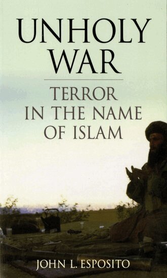 John L. Esposito - Unholy War, Häftad
