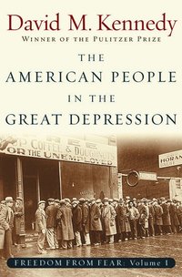 bokomslag Freedom From Fear: Part 1: The American People in the Great Depression