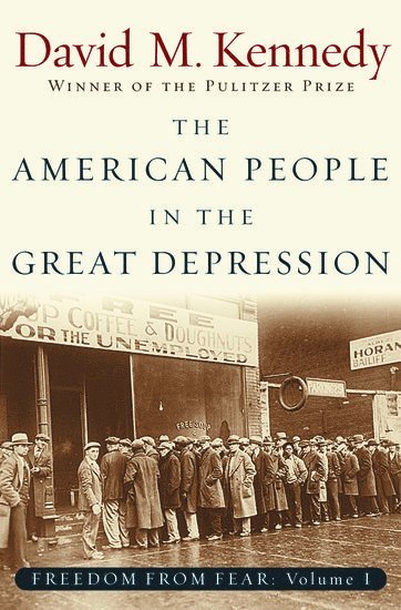 Freedom From Fear: Part 1: The American People in the Great Depression 1