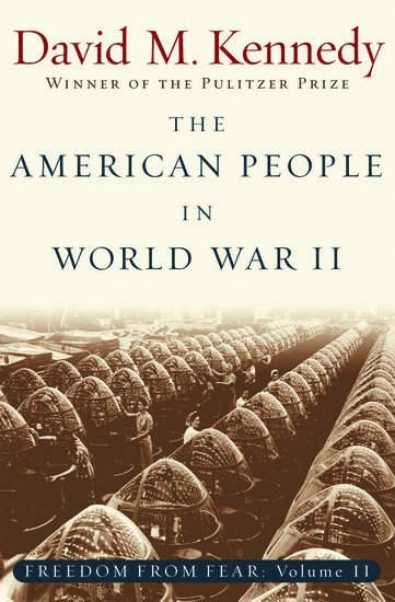 Freedom From Fear: Part 2: The American People in World War II 1