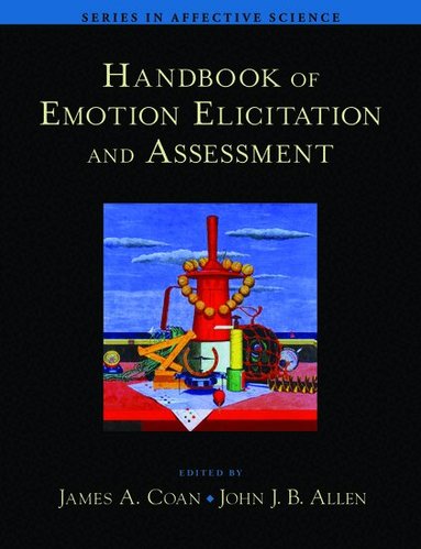 James A. Coan, John J.B. Allen - Handbook of Emotion Elicitation and Assessment, Inbunden