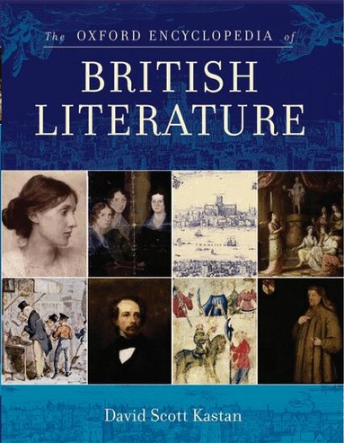 David Scott Kastan - The Oxford Encyclopedia of British Literature, Inbunden