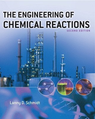 bokomslag The Engineering of Chemical Reactions