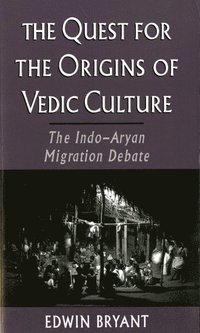 bokomslag The Quest for the Origins of Vedic Culture